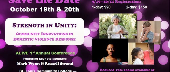 October 19 and 20 – Strength in Unity:  Community Innovations in Domestic Violence Response Conference